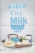 CTIY MILK menu