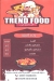 Trend Food menu